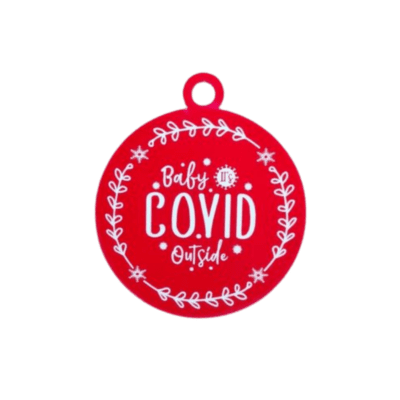 Baby its COVID outside