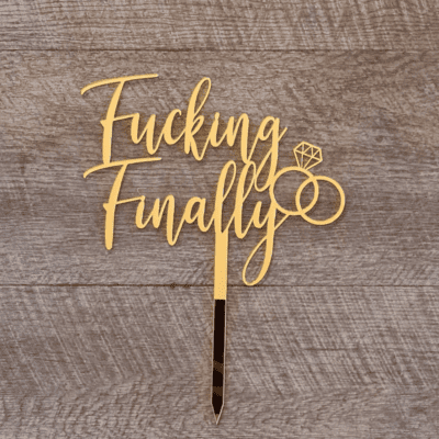Fu**ing Finally cake topper