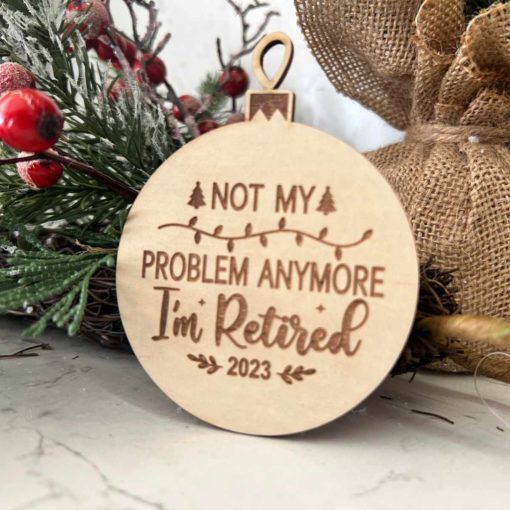 Not my problem anymore Christmas ornament
